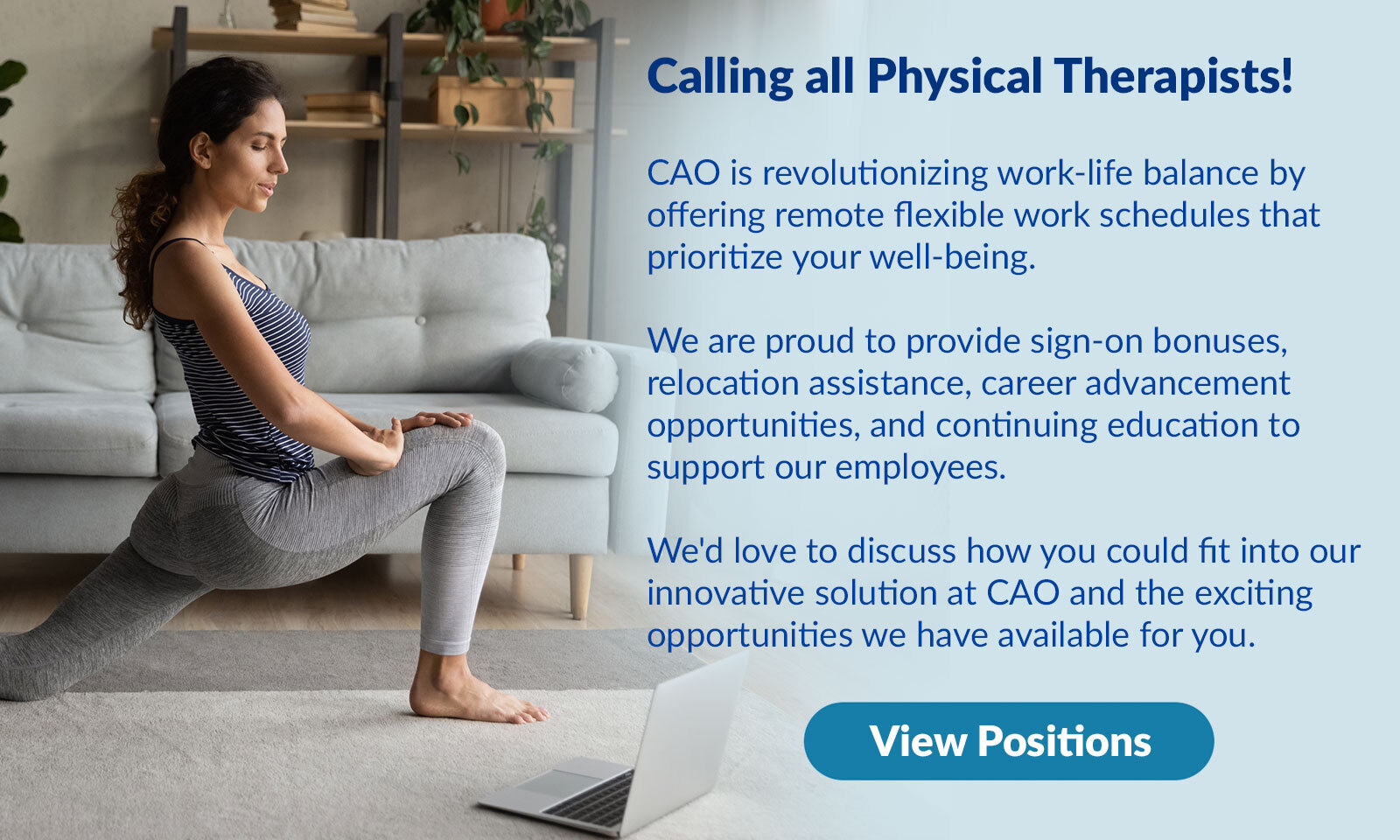 Calling all Physical Therapists! View positions